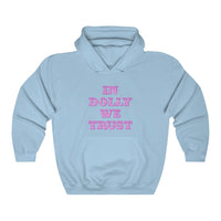 Dolly we Trust Unisex Heavy Blend™ Hooded Sweatshirt