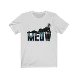 Meow Unisex Jersey Short Sleeve Tee