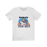 Entirely Unisex Jersey Short Sleeve Tee