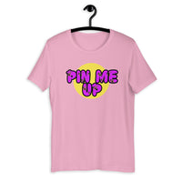 "Pin Me Up"Short-Sleeve Unisex T-Shirt