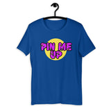 "Pin Me Up"Short-Sleeve Unisex T-Shirt