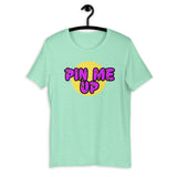 "Pin Me Up"Short-Sleeve Unisex T-Shirt