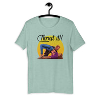 Thrust it Short-Sleeve T-Shirt