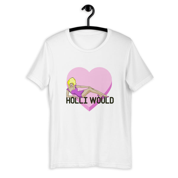 Holli Would Short-Sleeve  T-Shirt