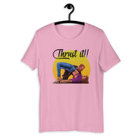 Thrust it Short-Sleeve T-Shirt