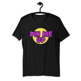 "Pin Me Up"Short-Sleeve Unisex T-Shirt